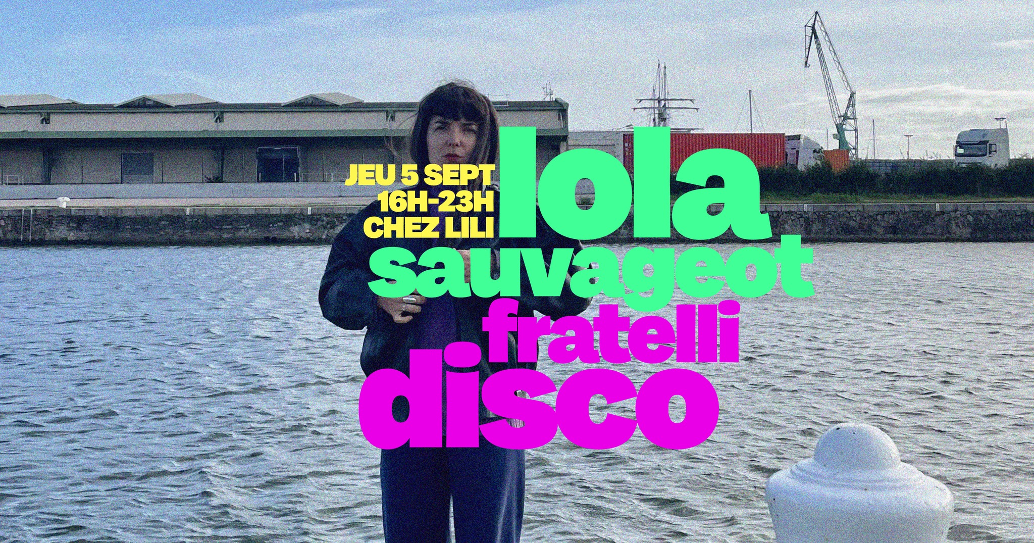 Lola Sauvageot + Fratelli Disco