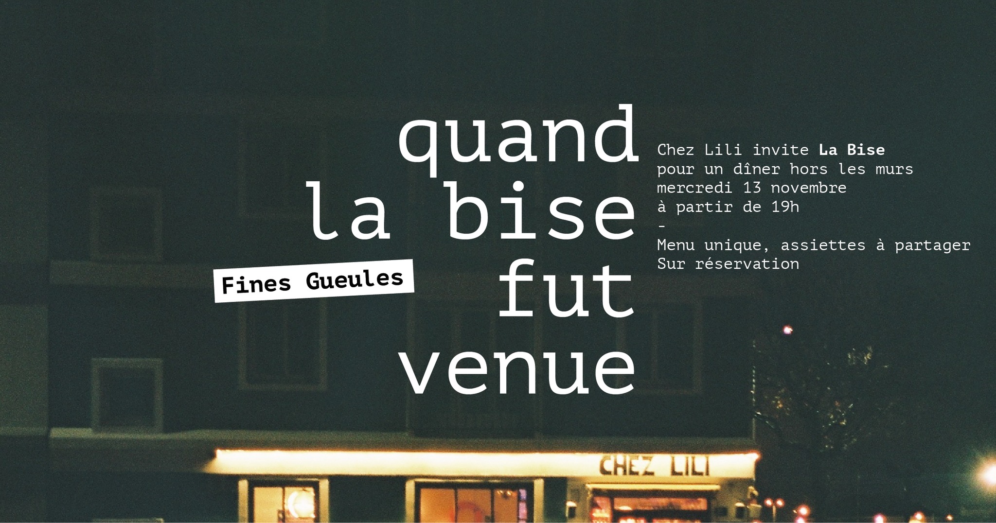 Fines Gueules : La Bise x Chez Lili