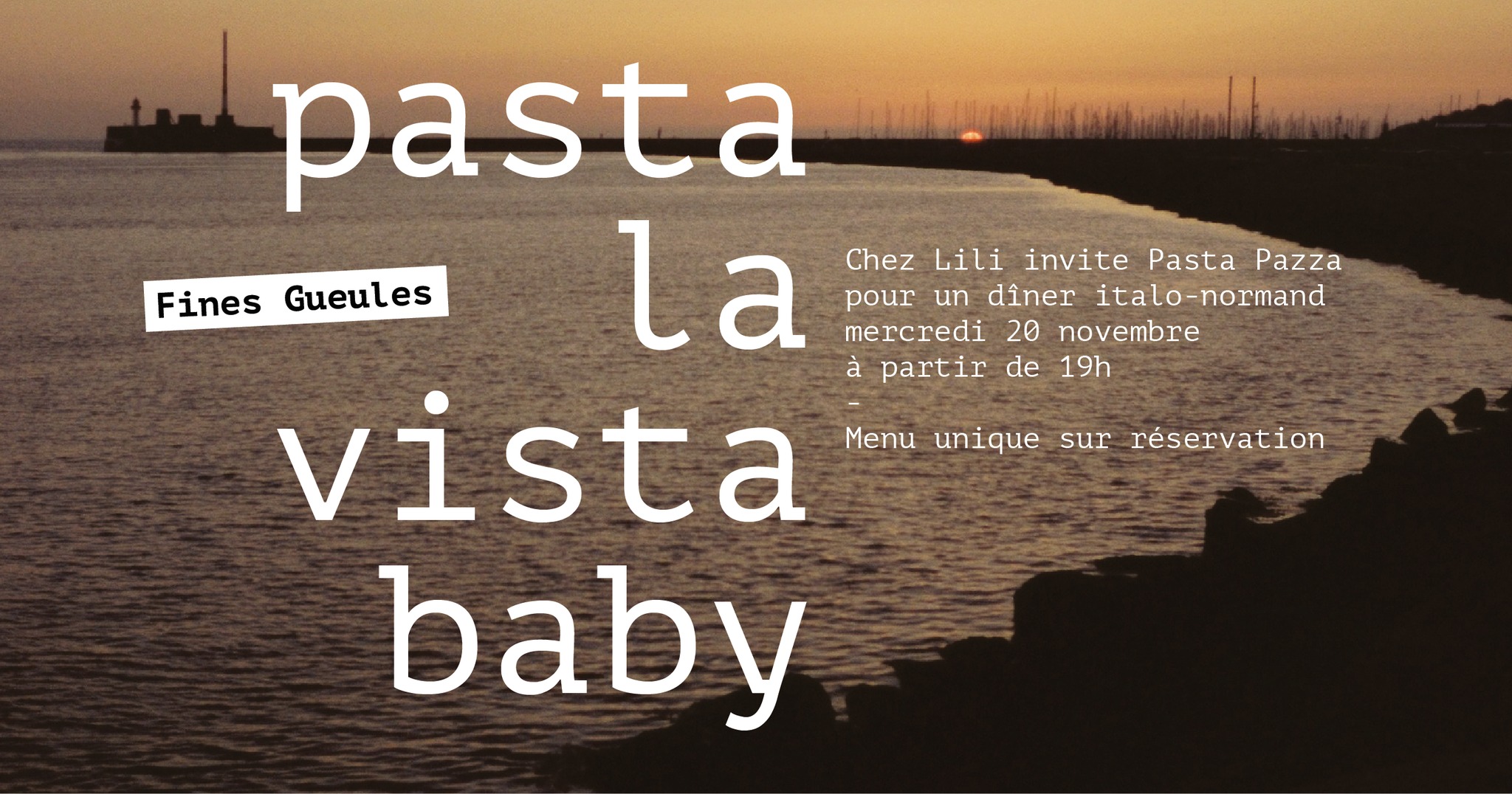 Fines Gueules : Pasta la vista baby !