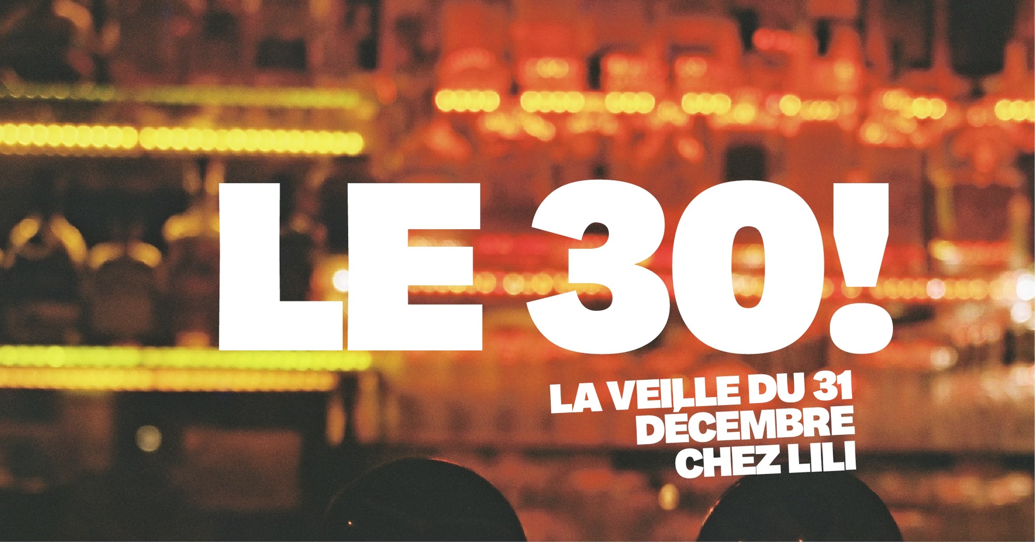 Le 30 ! La veille du 31 décembre