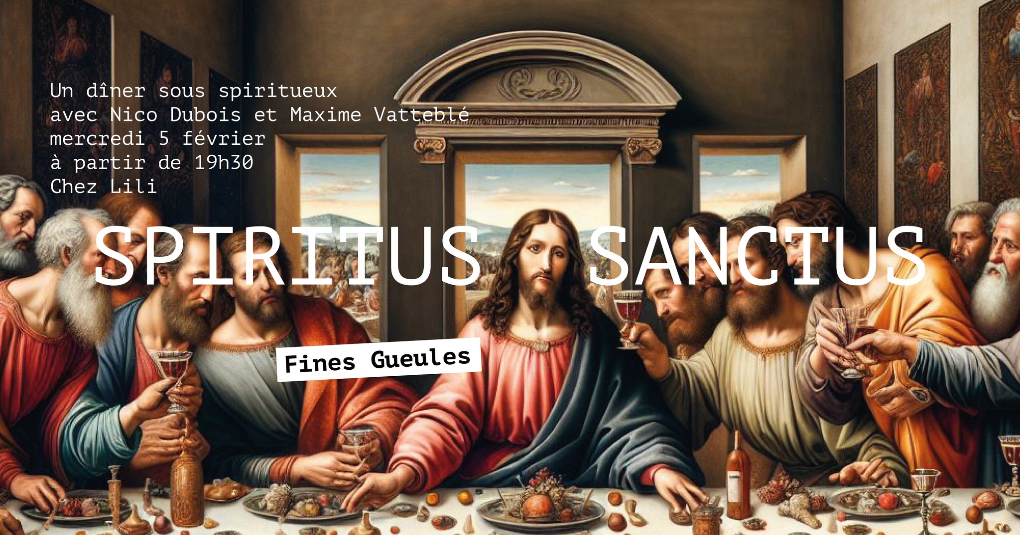 Spiritus Sanctus > dîner Fines Gueules
