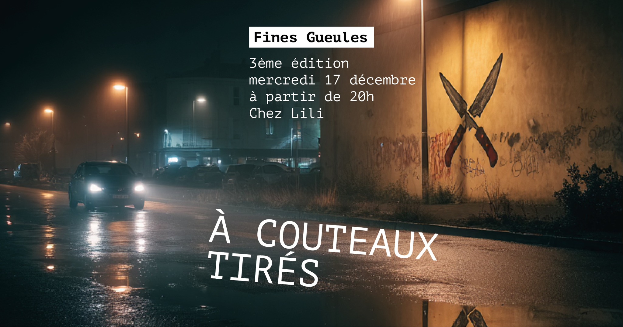 A couteaux tirés - dîner Fines Gueules
