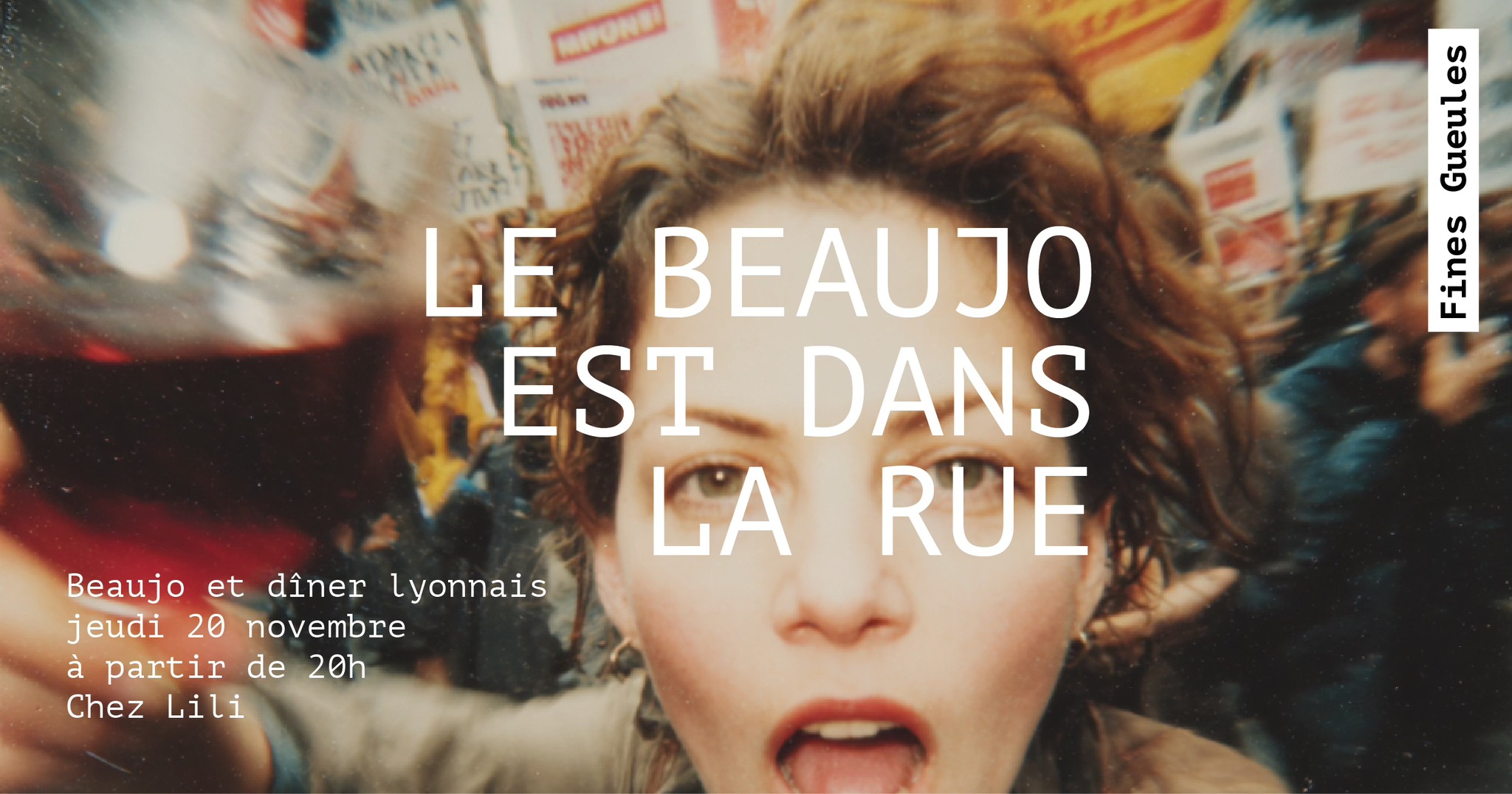 Le beaujo est dans la rue - soirée Fines Gueules
