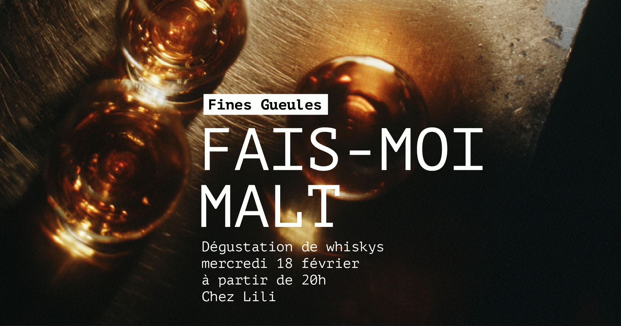 Diner Fines Gueules > Fais-moi Malt