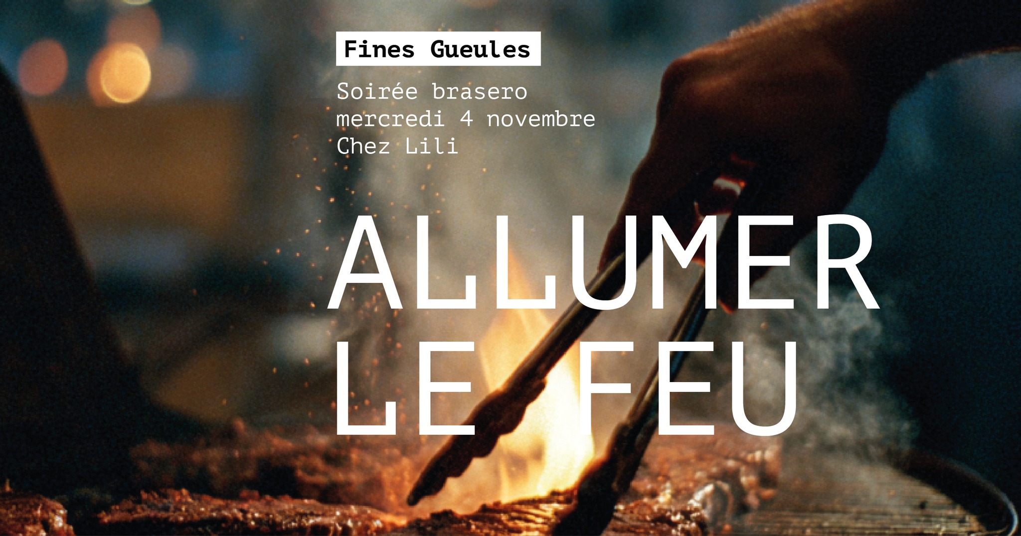 Fines Gueules > Allumer le feu